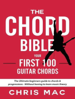 The Chord Bible: Your First 100 Guitar Chords: The Ultimate Beginners Guide To Chords & Progressions - Without Having To Learn Music Theory: Fast And Fun Guitar, #1