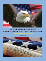 Blueprints for the Eagle, Star, and Independent: Revised 4th Edition