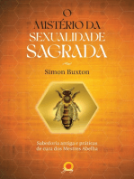O mistério da sexualidade sagrada: sabedoria antiga e práticas de cura dos Mestres Abelha