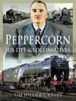 Peppercorn, His Life & Locomotives