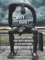 “Why God?": Brave Questions That Need Answers After Suffering Loss