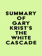 Summary of Gary Krist's The White Cascade