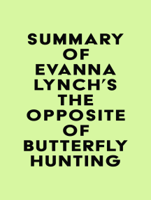 Summary of Evanna Lynch's The Opposite of Butterfly Hunting by IRB Media  (Ebook) - Read free for 30 days