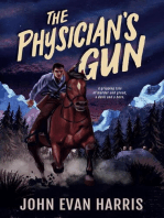 The Physician's Gun