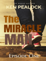 The Miracle Man - Episode One