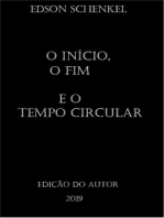 O Início, O Fim E O Tempo Circular