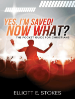 Yes, I'm Saved! Now What?: The Pocket Guide for Christians