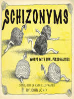 Schizonyms: Words with Dual Personalities