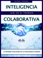 Inteligencia Colaborativa (CQ) En El Trabajo: La Proxima Evolución  De La Inteligencia Humana