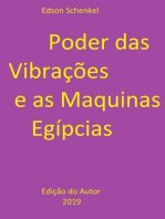 Poder Das Vibrações E As Maquinas Egípcias