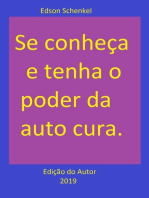 Se Conheça E Tenha O Poder Da Auto Cura.