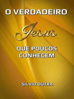 O Verdadeiro Jesus Que Poucos Conhecem