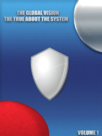 The Global Vision - The True About The System - Volume 1