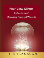 Rear View Mirror Reflections of Managing Personal Wounds