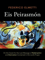 Eis Peirasmón: On the Quest for the Lost Message of Redemption and Damnation Contained in the Lord’s Prayer