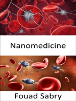 Nanomedicine: The application of nanotechnology to interact, at various levels, with DNA, proteins, tissues, cells, or blood within organs