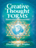 Creative Thought Forms: The Art & Science of Spiritual Transformation
