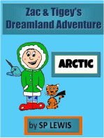 Zac & Tigey's Dreamland Adventures - Arctic