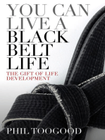 You Can Live a Black Belt Live