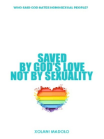 Saved by God's love not by sexuality: Who said God hates homosexual people?
