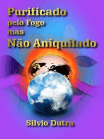 Purificado Pelo Fogo Mas Não Aniquilado