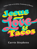 Jesus, Love, & Tacos: A Spicy Take on Lordship, Community, and Mission