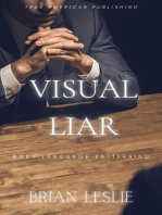 Visual Liar: Visual Liar -- Body Language Patterning, #1
