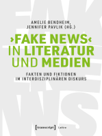 ›Fake News‹ in Literatur und Medien: Fakten und Fiktionen im interdisziplinären Diskurs