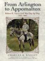 From Arlington to Appomattox: Robert E. Lee’s Civil War Day by Day, 1861–1865