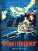 “O Switzerland!”