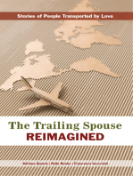 The Trailing Spouse Reimagined: Stories of people transported by love