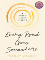 Every Road Goes Somewhere: A Memoir about Calling