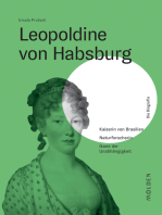 Leopoldine von Habsburg: Kaiserin von Brasilien – Naturforscherin – Ikone der Unabhängigkeit