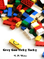 Grey Goo Ticky Tacky