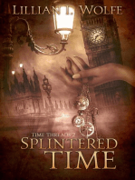 Splintered Time