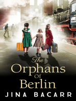 The Orphans of Berlin: The heartbreaking World War 2 historical novel by Jina Bacarr