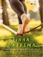 Linha extrema: Onde estava meu limite?