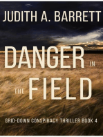 Danger in the Field: Grid-Down Conspiracy Thriller, #4