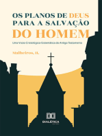 Os planos de Deus para a salvação do homem: uma visão cristológico-sistemática do Antigo Testamento