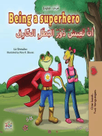 Being a Superhero أنْ تَعِيشَ دَوْرَ البَطَلِ الخَارِق: English Arabic Bilingual Collection