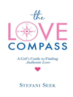 The Love Compass: A Girl's Guide to Finding Authentic Love