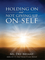 Holding On and Not Giving Up On Self