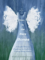 Down to the Bare Bones: A Soulful Memoir Exposing the Unfiltered Truth of Being Human