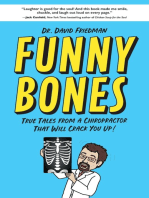Funny Bones: True Tales From a Chiropractor That Will Crack You Up