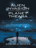 Alien Invasion from Planet Theara: Will Earth Get Taken over by Invaders from a Far-Away Planet?