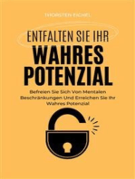 Entfalten Sie Ihr Wahres Potenzial: Befreien Sie Sich Von Mentalen Beschränkungen Und Erreichen Sie Ihr Wahres Potenzial