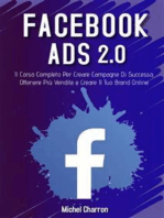 Facebook Ads 2022. Il Corso Completo Per Creare Campagne Di Successo, Ottenere Più Vendite e Creare Il Tuo Brand Online