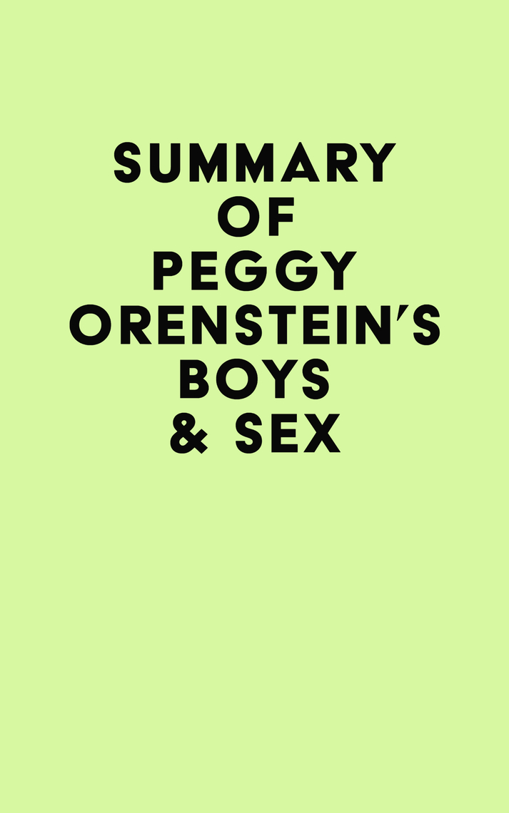 Sex Of Sonakshi - Summary of Peggy Orenstein's Boys & Sex by IRB Media - Ebook | Scribd