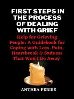 First Steps In The Process Of Dealing With Grief