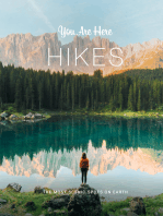 You Are Here: Hikes: The Most Scenic Spots on Earth